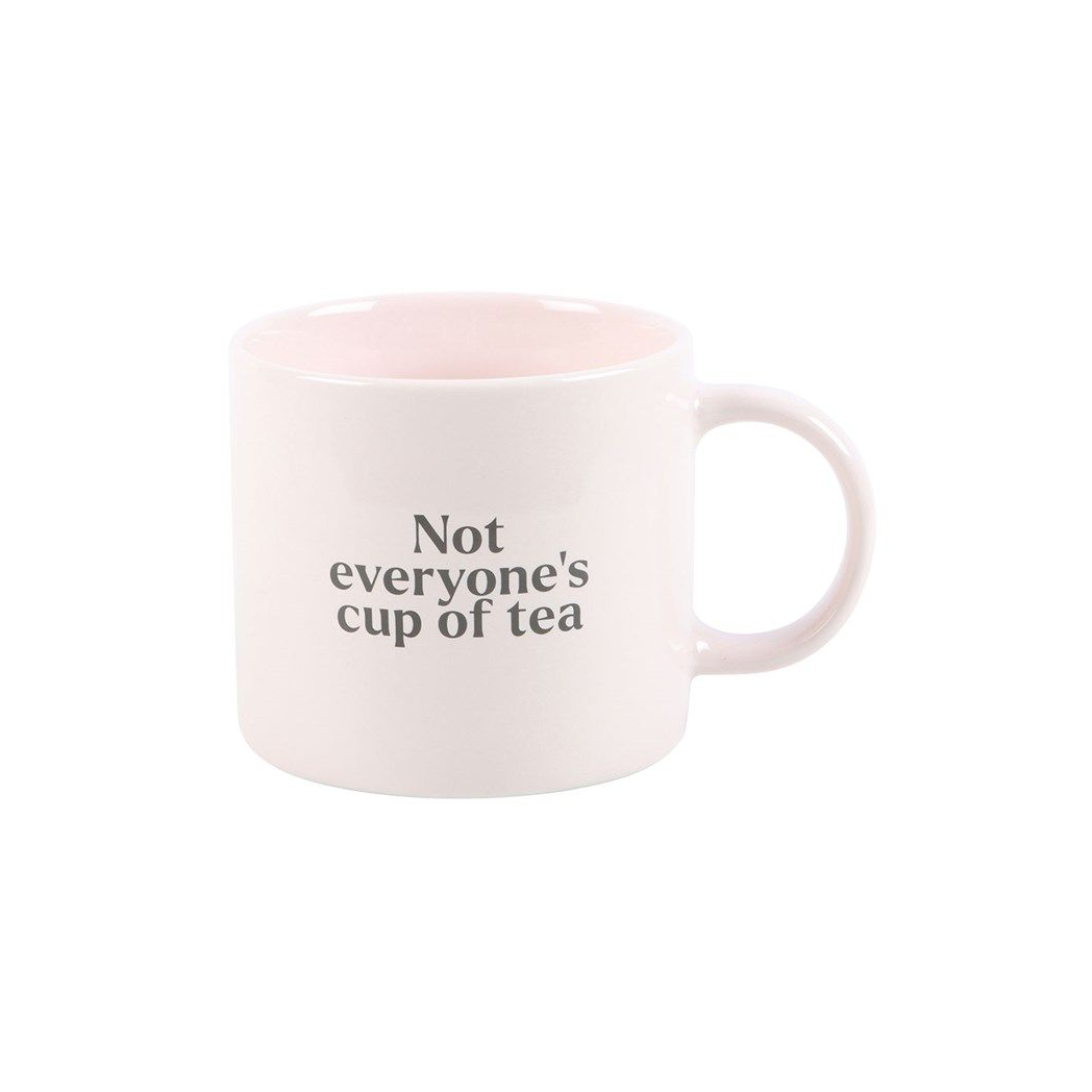 Not Everyone's Cup of Tea Mug